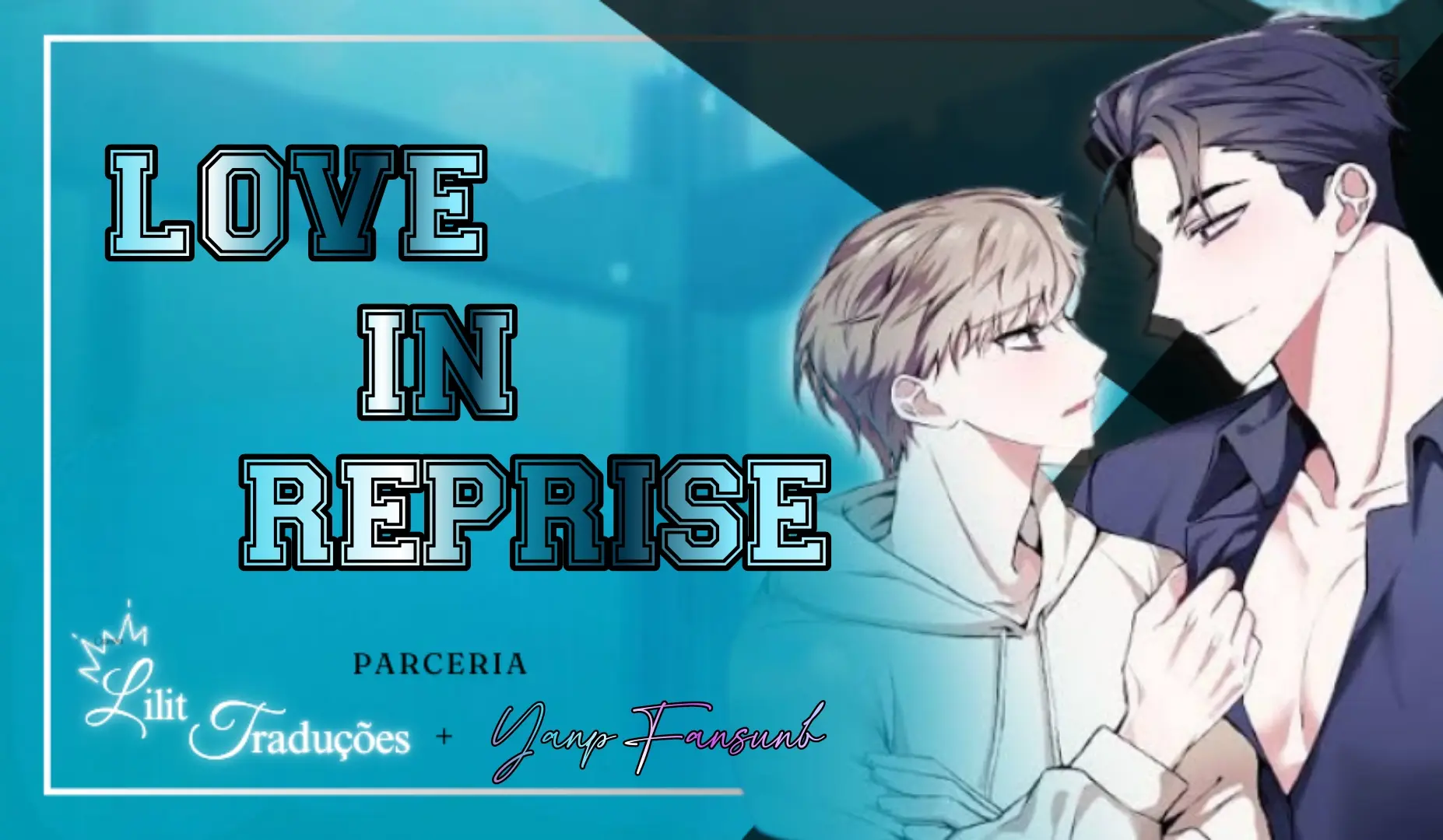 Love In Reprise – Capítulo 13 Yaoi – Página 1
