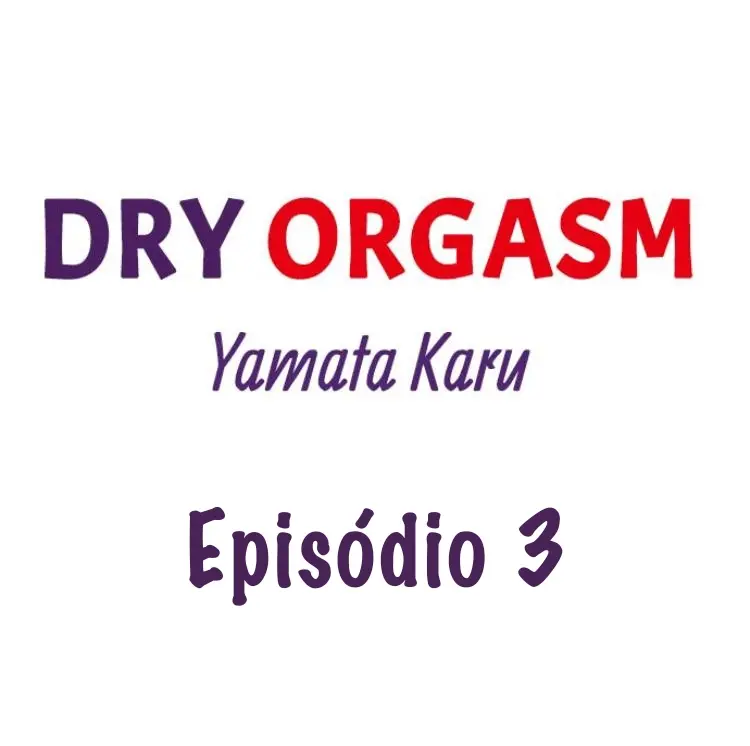 Orgasmo Seco – Capítulo 03 Yaoi – Página 2