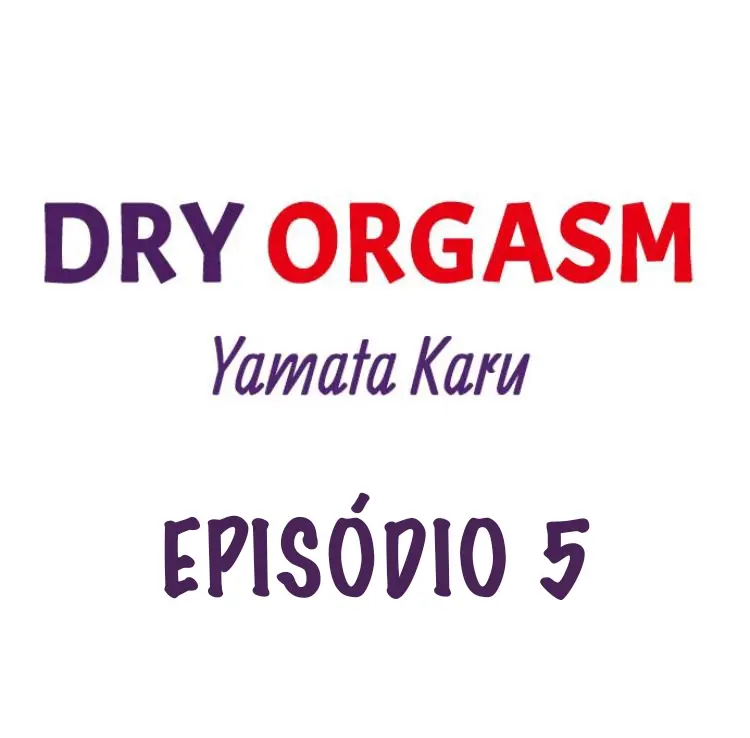 Orgasmo Seco – Capítulo 05 Yaoi – Página 2