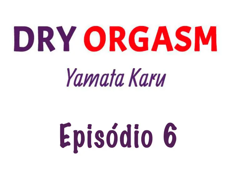 Orgasmo Seco – Capítulo 06 Yaoi – Página 2